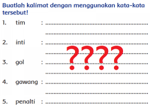 Buatlah Kalimat dengan Kata-Kata Tim, Inti, Gol, Gawang dan Penalti