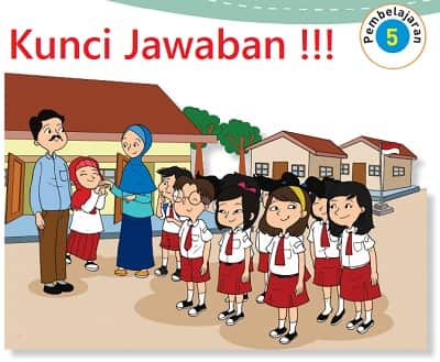 Kunci Jawaban Tema 4 Kelas 3 Halaman 76 77 78 79 80 81 82 Subtema 2 Kewajiban dan Hakku di Sekolah Pembelajaran 5 Buku Tematik