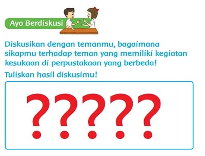 Bagaimana Sikapmu Terhadap Teman yang Memiliki Kegiatan Kesukaan Di Perpustakaan Berbeda