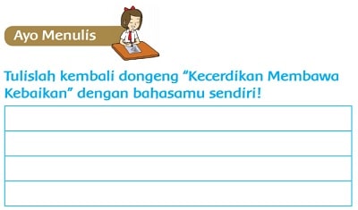 Tulislah Kembali Dongeng Kecerdikan Membawa Kebaikan dengan Bahasamu Sendiri