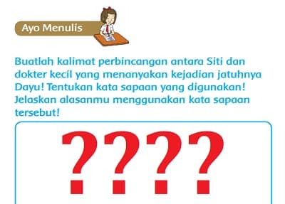 Buatlah Kalimat Perbincangan Antara Siti dan Dokter Kecil yang Menanyakan