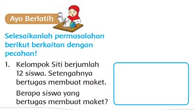 Selesaikanlah Permasalahan Berikut Berkaitan dengan Pecahan Halaman 212 Tema 7 Kelas 2