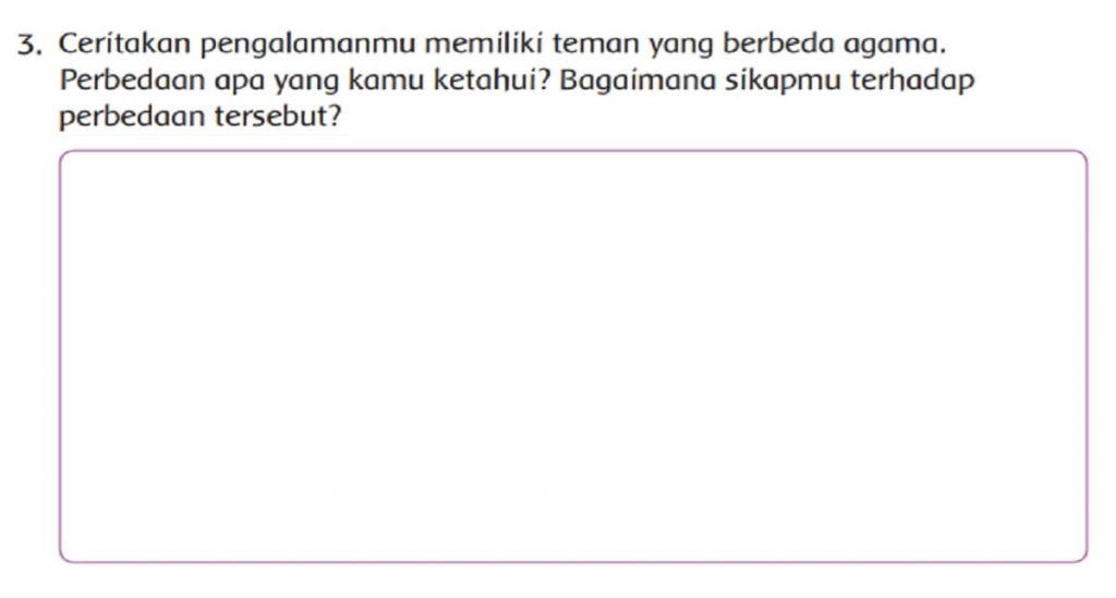 Ceritakan Pengalamanmu Memiliki Teman yang Berbeda Agama, Perbedaan Apa yang Kamu Ketahui Kelas 4 Halaman 85