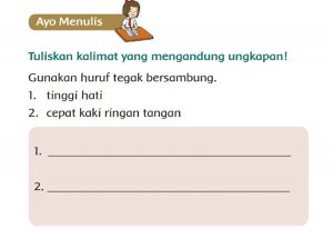 Tuliskan Kalimat yang Mengandung Ungkapan Tinggi Hati dan Cepat Kaki Ringan Tangan