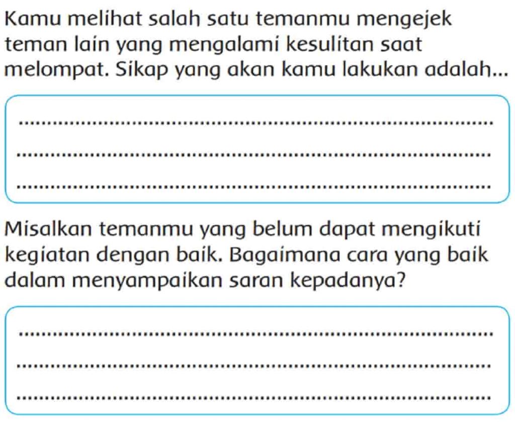 Sikap Kamu Melihat Salah Satu Temanmu Mengejek Teman Lain yang Mengalami Kesulitan Saat Melompat Adalah