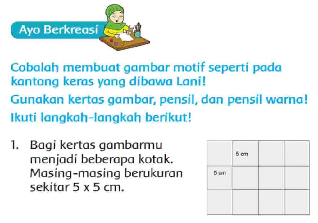 Cobalah Membuat Gambar Motif Seperti Pada Kantong Keras yang Dibawa Lani Tema 4 Kelas 3 Halaman 115 116