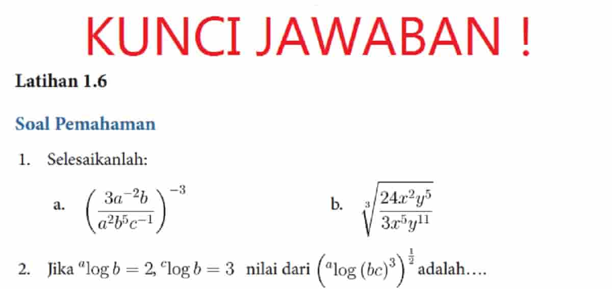 Jika alog b = 2, clog b = 3 nilai dari (alog(bc)3)½ adalah kunci jawaban Matematika kelas 10 halaman 28 kurikulum merdeka semester 1