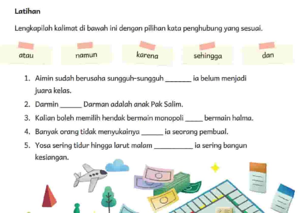 Lengkapilah Kalimat Di Bawah Ini dengan Pilihan Kata Penghubung yang Sesuai Bahasa Indonesia Kelas 5 Halaman 20