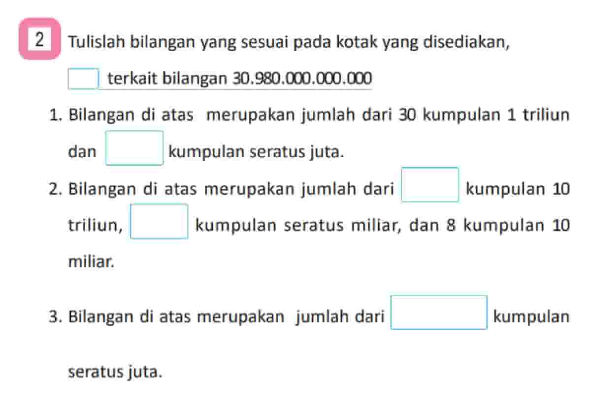 Tulislah Bilangan yang Sesuai Pada Kotak yang Disediakan Terkait Bilangan 30.980.000.000.000 Matematika Kelas 4 Halaman 14