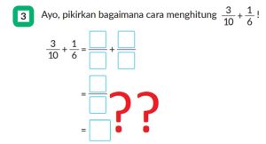 Ayo Pikirkan Bagaimana Cara Menghitung 3/10 + 1/6 Matematika Kelas 5 Vol 2